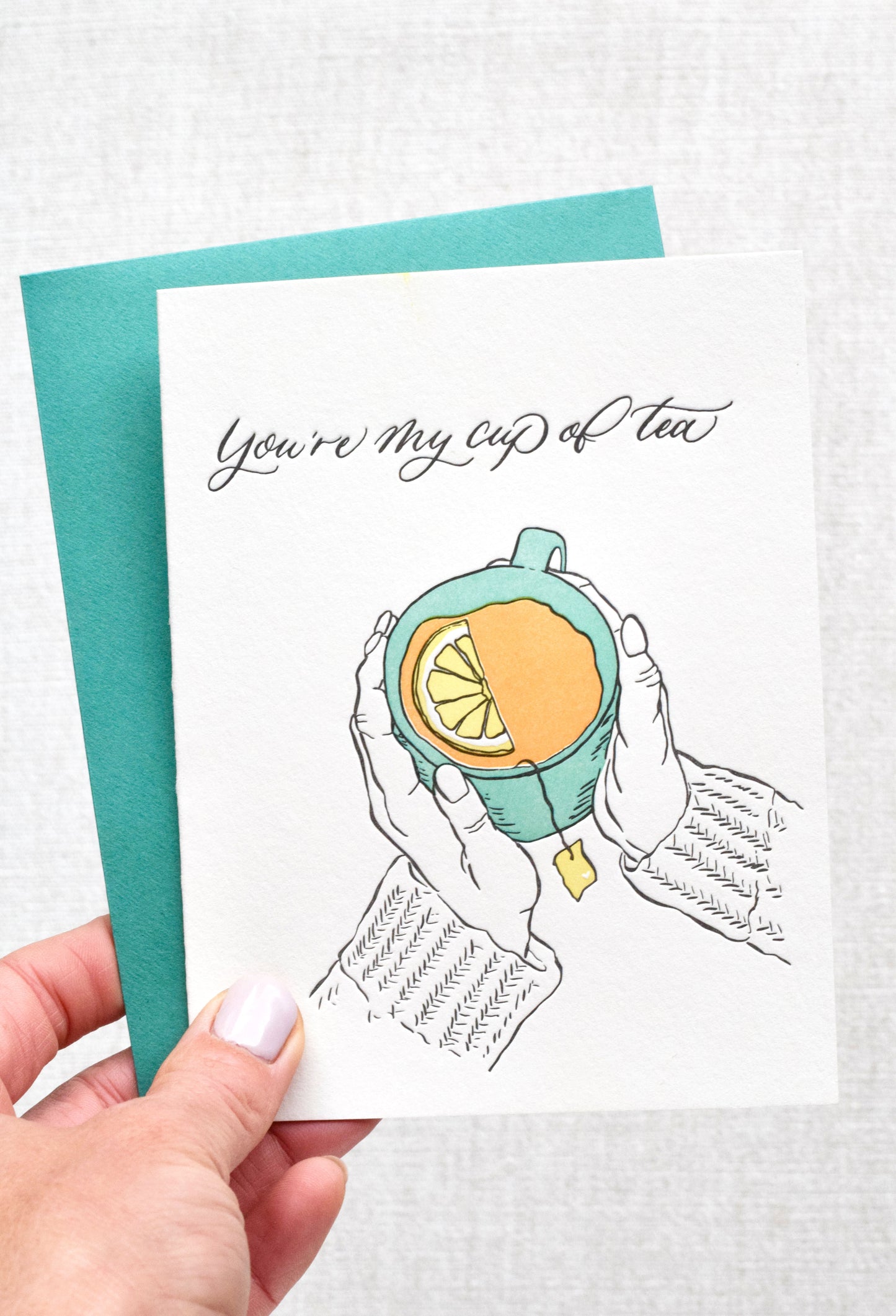 You're My Cup of Tea Letterpress Card
