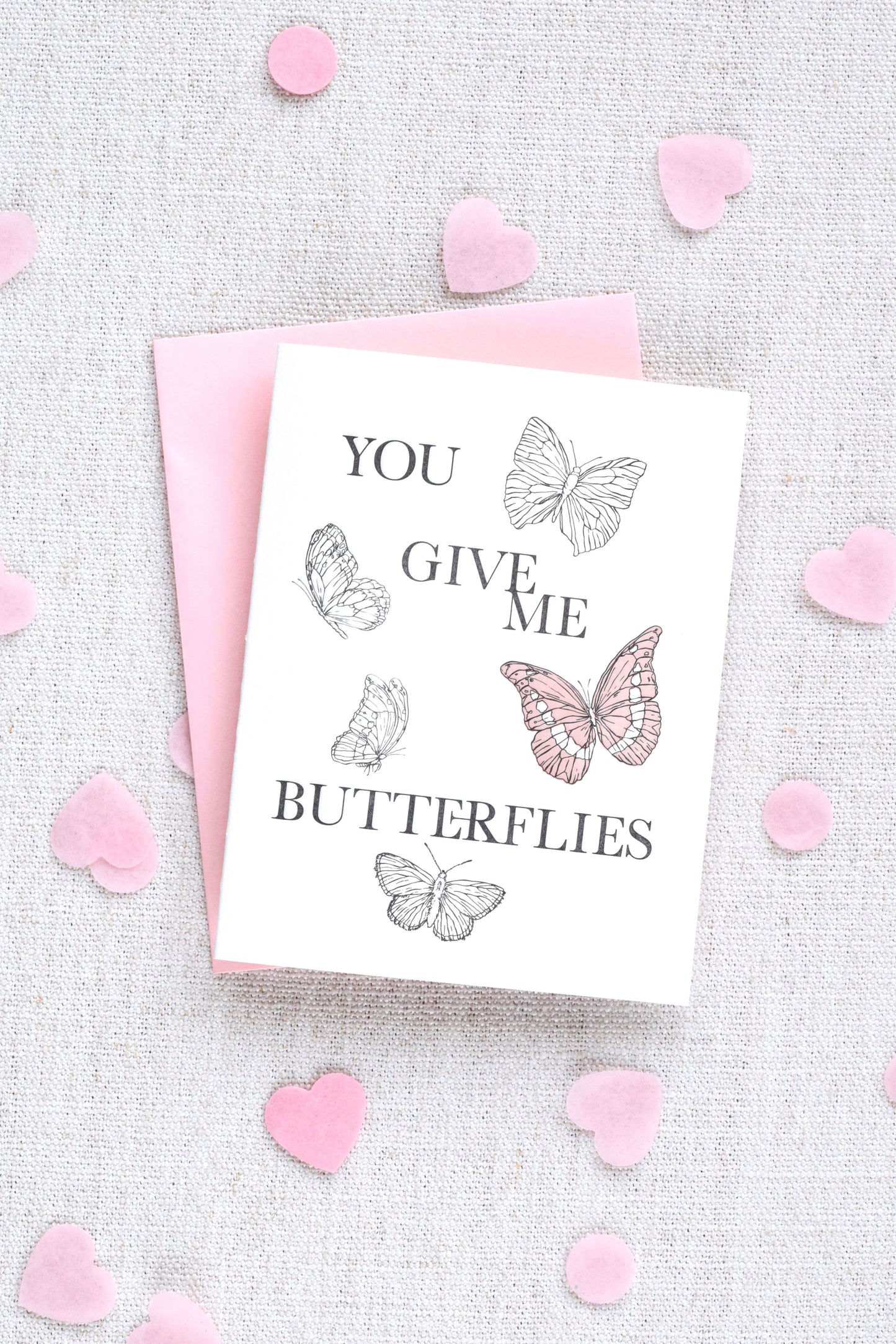 You Give Me Butterflies Letterpress Card