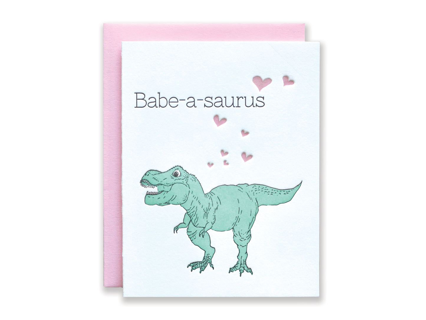 Babe-a-saurus Letterpress Card