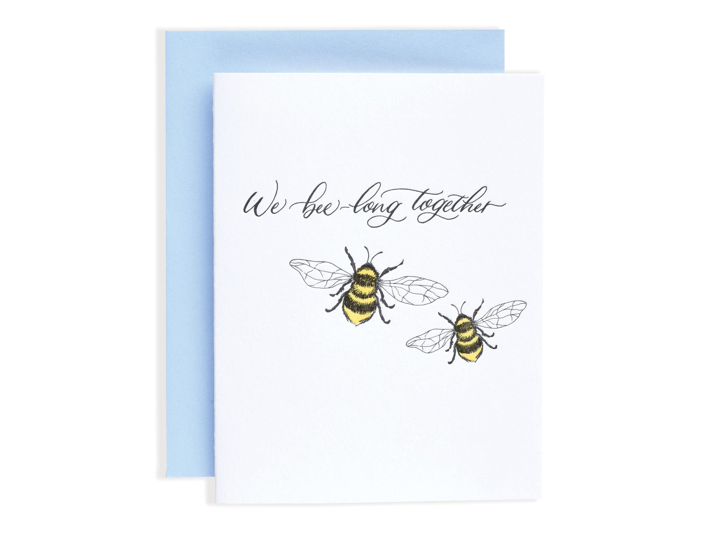 We BEE-Long Together Letterpress Card