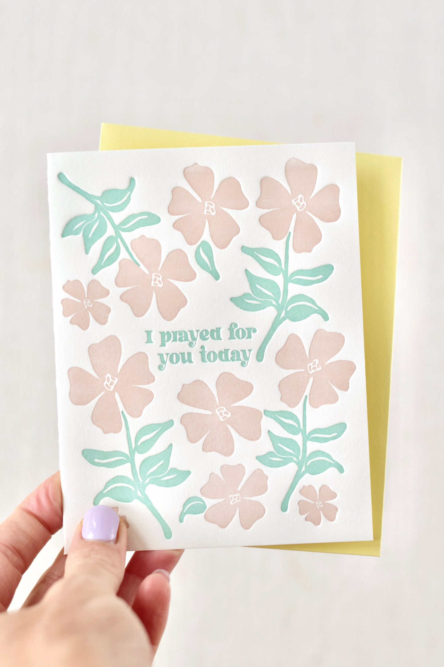 I Prayed For You Today Letterpress Card