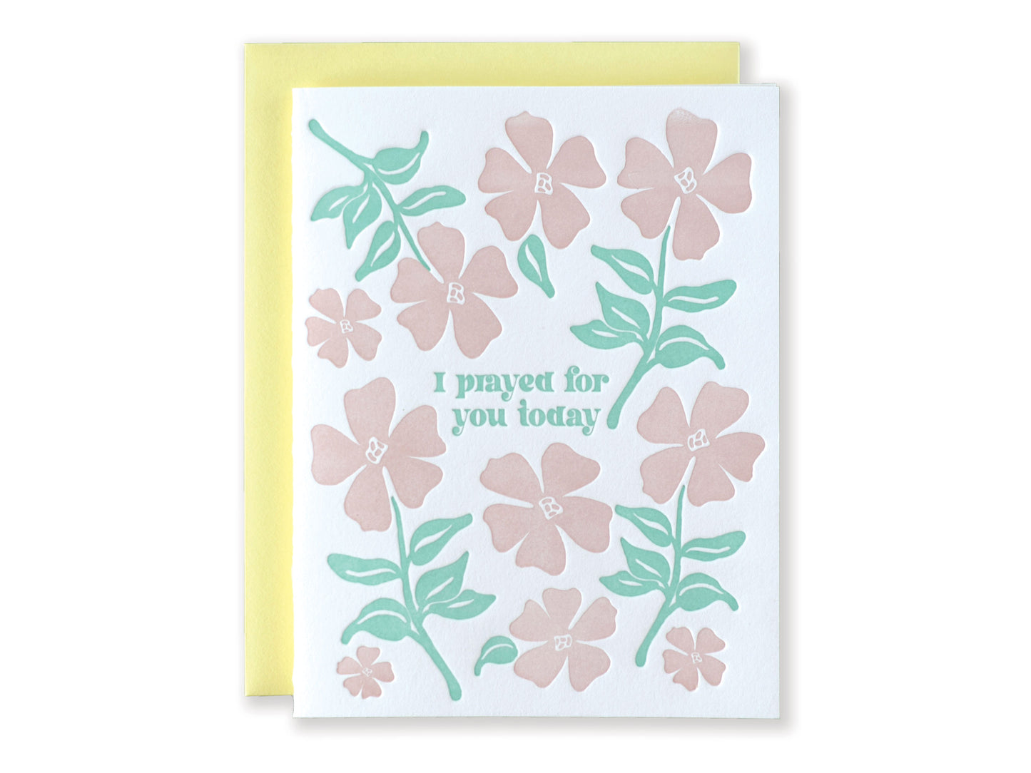 I Prayed For You Today Letterpress Card